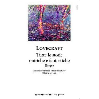 Tutte Le Storie Oniriche E Fantastiche Il Sogno By H P Lovecraft