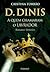 D. Dinis, a Quem Chamaram o...