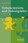 Dokumentations- und Ordnungslehre: Theorie und Praxis des Information Retrieval (eXamen.press) (German Edition)