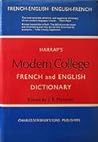 Harrap's Modern College French and English Dictionary: French-English, English-French, Complete in One Volume (English and French Edition)