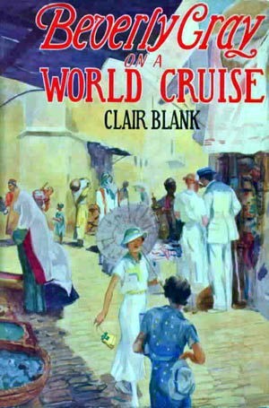 Beverly Gray on a World Cruise (Beverly Gray, #7)