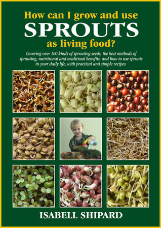 How Can I Grow and Use Sprouts as Living Food