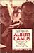 Albert Camus: Een leven teg...