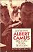 Albert Camus: Een leven tegen de leugen (Dutch Edition)