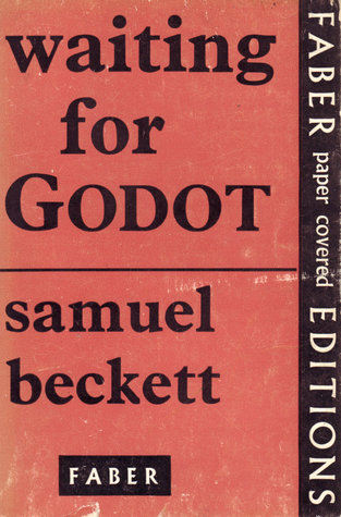 Waiting for Godot: A Tragicomedy in Two Acts