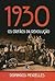 1930: Os órfãos da Revolução
