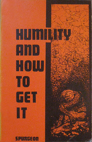 Humility and How to Get It