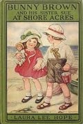 Bunny Brown and His Sister Sue at Shore Acres