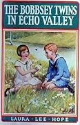 The Bobbsey Twins in Echo Valley