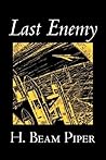 Last Enemy by H. Beam Piper