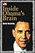 INSIDE OBAMA’S BRAIN