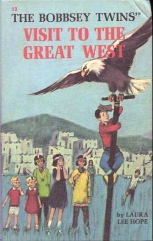 The Bobbsey Twins' Visit to the Great West (Hardcover)