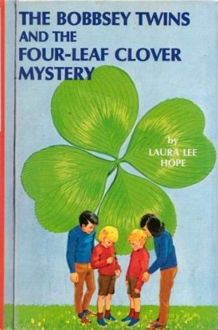 The Bobbsey Twins and the Four-leaf Clover Mystery (Hardcover)