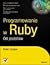 Programowanie w Ruby. Od podstaw.