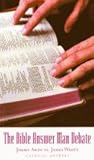 The Bible Answer Man Debate: Jimmy Akin vs. James White