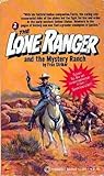 The Lone Ranger and the Mystery Ranch by Fran Striker