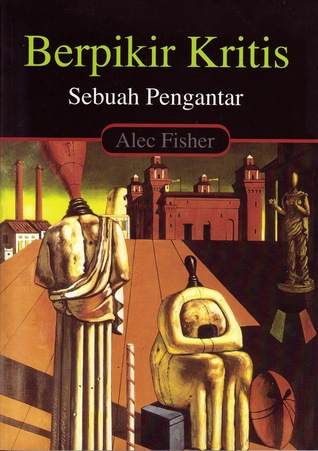 Berpikir Kritis. Sebuah Pengantar (Paperback)