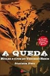 A Queda: Hitler e...
