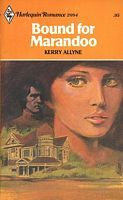 Bound for Marandoo (Harlequin Romance #2094)