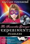 Fearless (The Samantha Granger Experiment, #2)