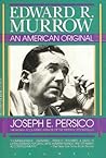 Edward R. Murrow: An American Original Edward R. Murrow: An American Original