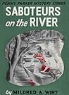 Saboteurs on the River (Penny Parker Mystery Stories, #9)