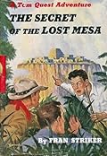 The Secret of the Lost Mesa