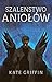 Szaleństwo aniołów (Matthew...