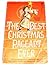 The Best Christmas Pageant Ever by Barbara Robinson