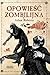 Opowieść zombilijna