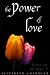 The Power Of Love (Kissed by an Angel, #2) by Elizabeth Chandler