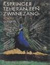 Teheran, een zwanezang by F. Springer Teheran, een zwanezang by F. Springer