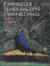 Teheran, een zwanezang (Hardcover)