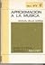 Aproximación a la música: Reflexiones en torno al hecho musical (Biblioteca Básica Salvat, 63)