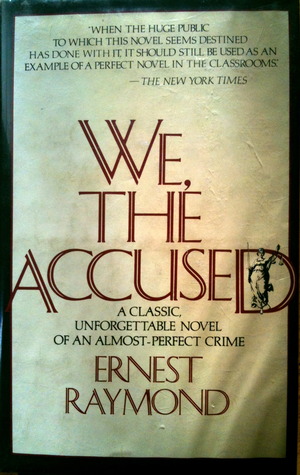 We The Accused By Ernest Raymond