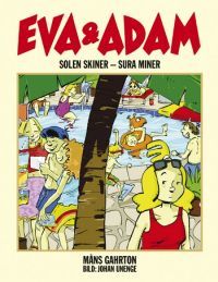 Eva & Adam: Solen skiner - sura miner