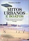 Mitos Urbanos e Boatos Mitos Urbanos e Boatos