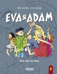 Eva & Adam: Inte som en dans (Eva & Adam, #8)