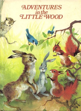 Adventures in the Little Wood (Woodland Animal)