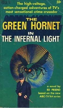 The Green Hornet In The Infernal Light (Mass Market Paperback)