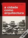 A Cidade como Arq...
