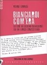 Bianciardi com'era. Lettere di Luciano Bianciardi ad un amico grossetano Bianciardi com'era. Lettere di Luciano Bianciardi ad un amico grossetano