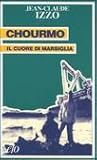 Chourmo: Il cuore...