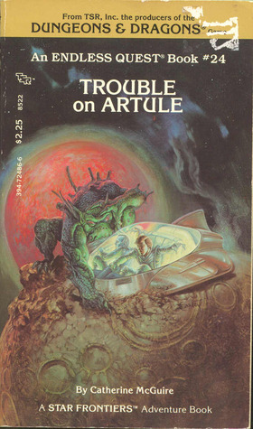 Trouble on Artule (Endless Quest, #24; Star Frontiers)