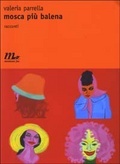 Mosca più balena (Paperback)