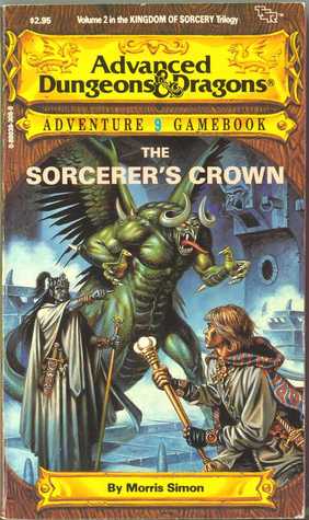 The Sorcerer's Crown (Advanced dungeons & dragons adventure gamebook)