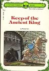 Keep of the Ancient King by Mike Carr Keep of the Ancient King by Mike Carr