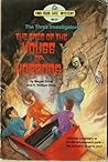 The Case of the House of Horrors (The Three Investigators: Find Your Fate Mysteries, #7) The Case of the House of Horrors (The Three Investigators: Find Your Fate Mysteries, #7)