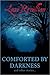 Comforted by Darkness and other stories