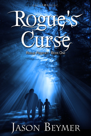 Rogue's Curse (Rogue Prophet #1)
